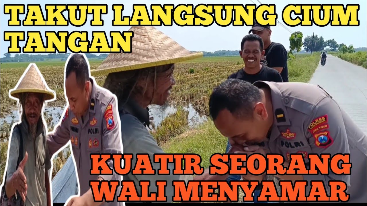 KUATIR WALI YANG MENYAMAR PAK PURNOMO HARUS MEMINTA MAAF DAN CIUM TANGAN NYA. MENOLAK DITOLONG