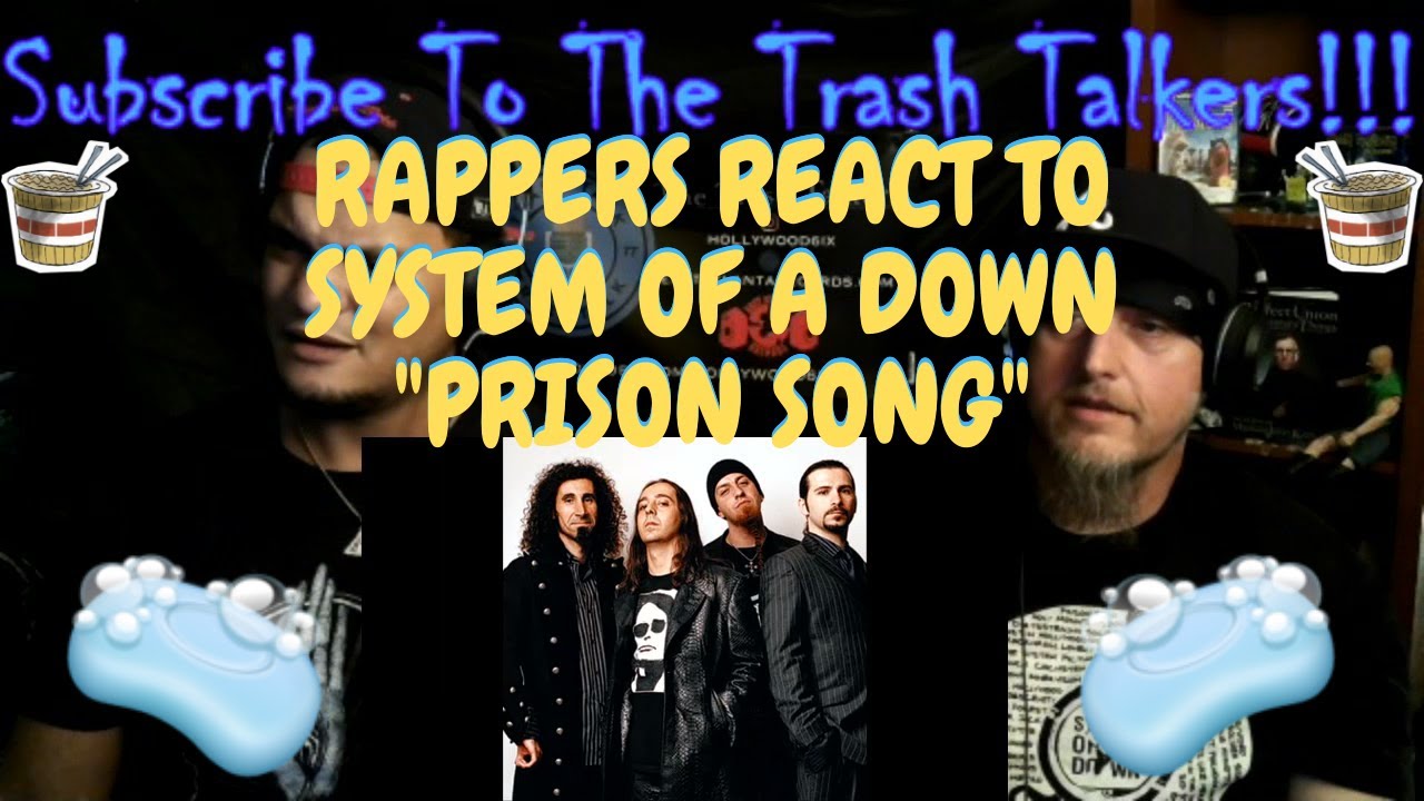 Rappers React To System Of A Down 