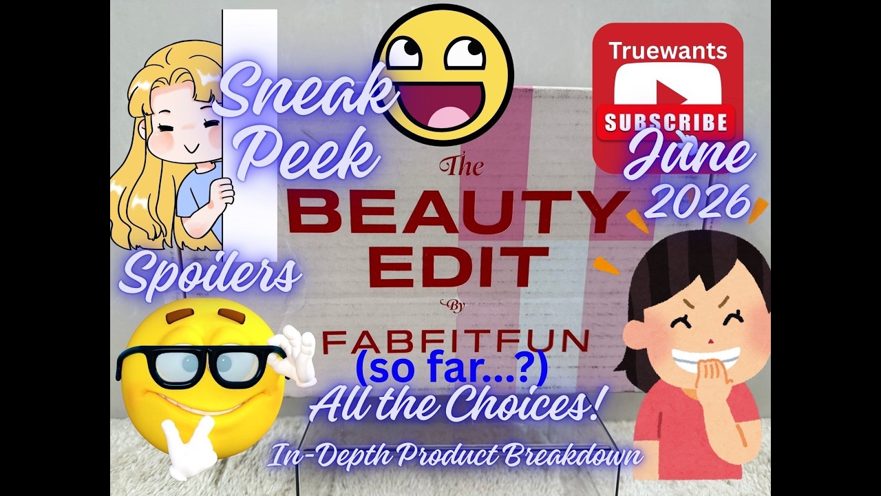 NEW FabFitFun June 2026 Beauty Edit Box &bull; SPOILERS + All Choices Reveal So Far &bull; Early Product Info