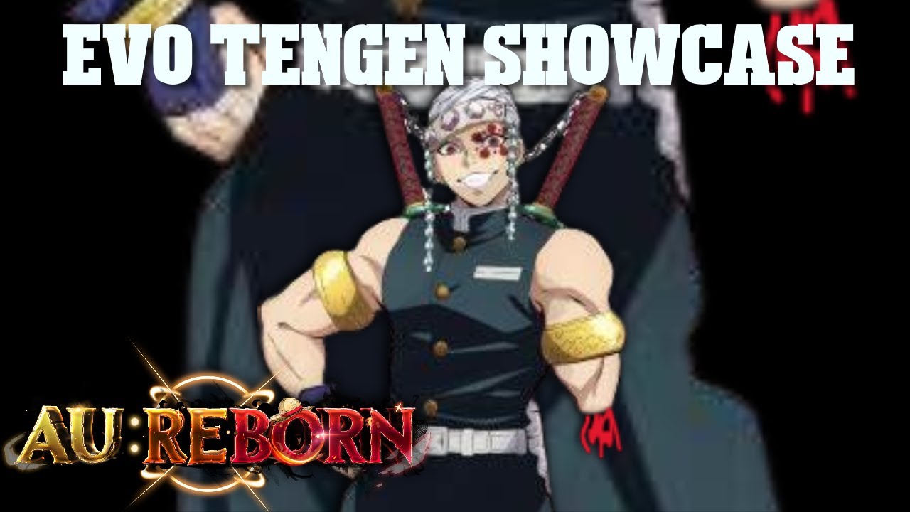 Evo Tengen Showcase | Anime Unlimited: Reborn