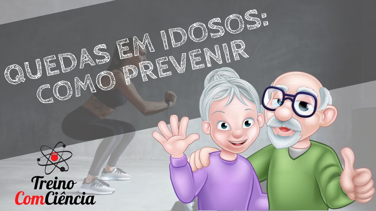 Como prevenir QUEDAS em IDOSOS | Treino ComCiência