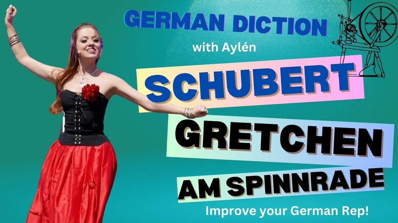 Gretchen am Spinnrade - German diction -  tutorial in english