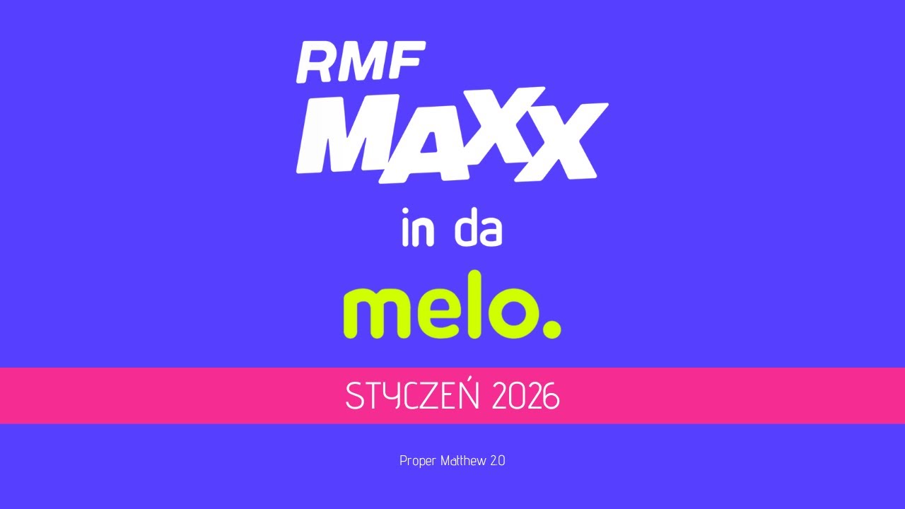 RMF MAXX in da melo. | Styczeń 2026