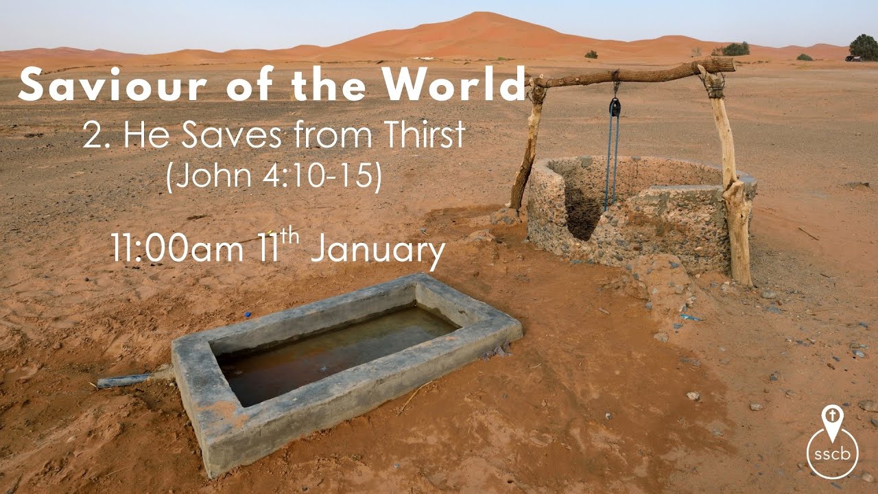 SSCB Sunday Service 11 January 2026: Saviour of the World
