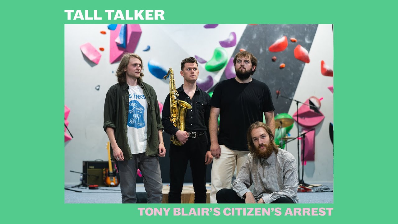 Tall Talker - Tony Blair's Citizen's Arrest [Live at City Bloc]