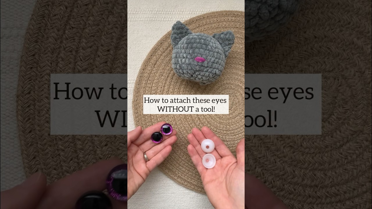 Wskaz&oacute;wka dotycząca mocowania tr&oacute;jwymiarowych oczu zabezpieczających &ndash; bez użycia narzędzi! | #amigurumi #crochet