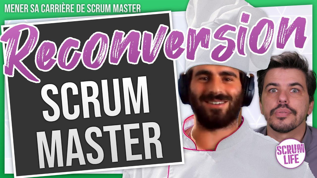 Comment Devenir SCRUM MASTER ? Martin Scher partage son EXPÉRIENCE de RECONVERSION ♻