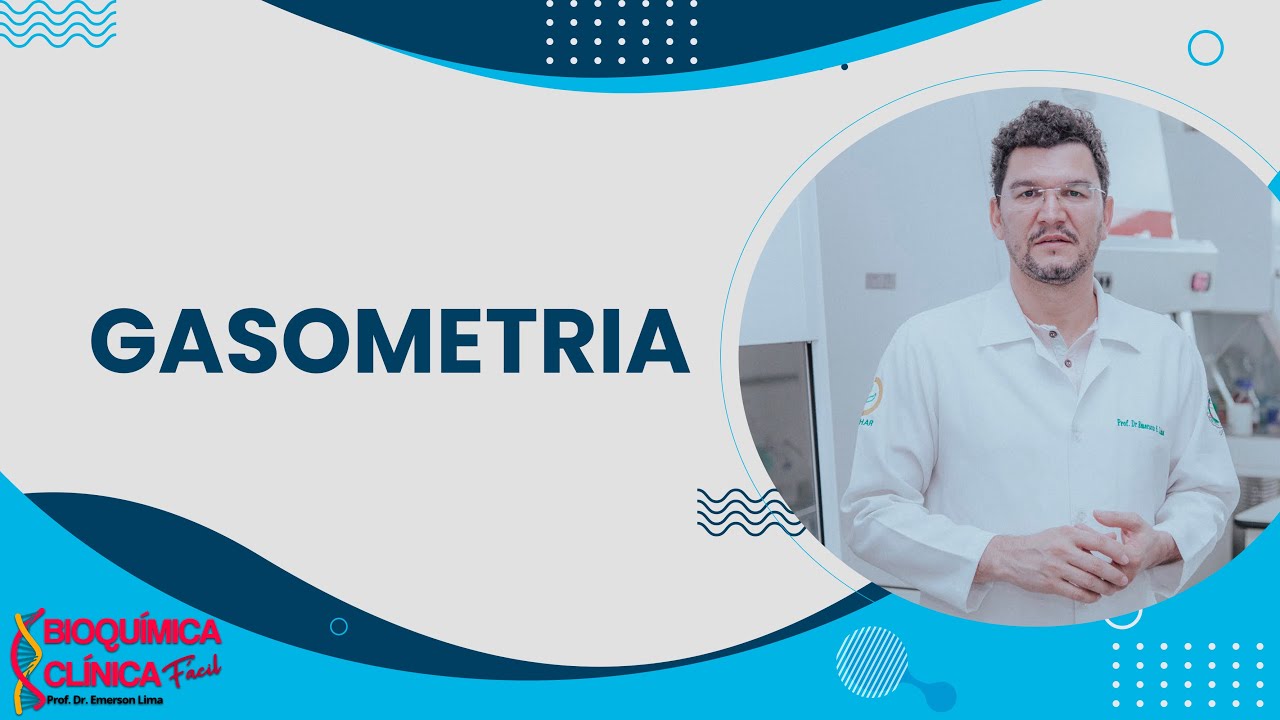 GASOMETRIA: APRENDENDO A INTERPRETAR