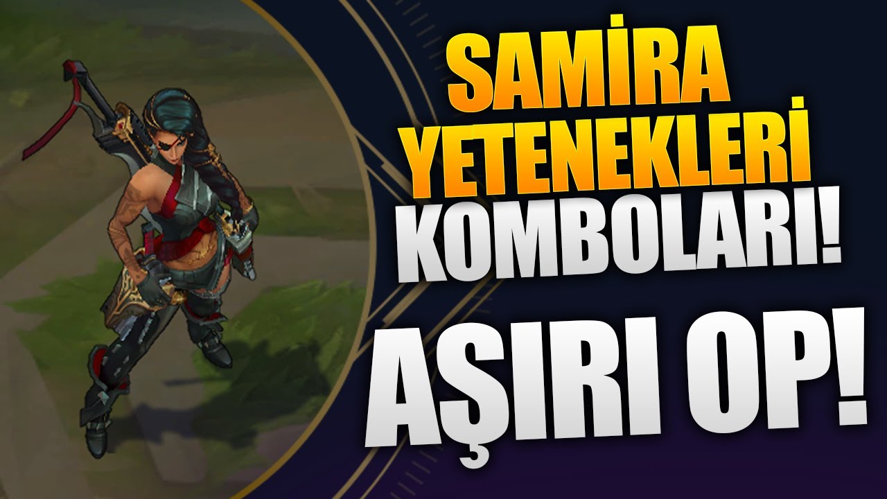 LOL YENİ ADC SAMİRA'NIN YETENEKLERİ | KOMBOLARI | TAHMİNİ BUİLDİ VE OYNANIŞI! | Adroit