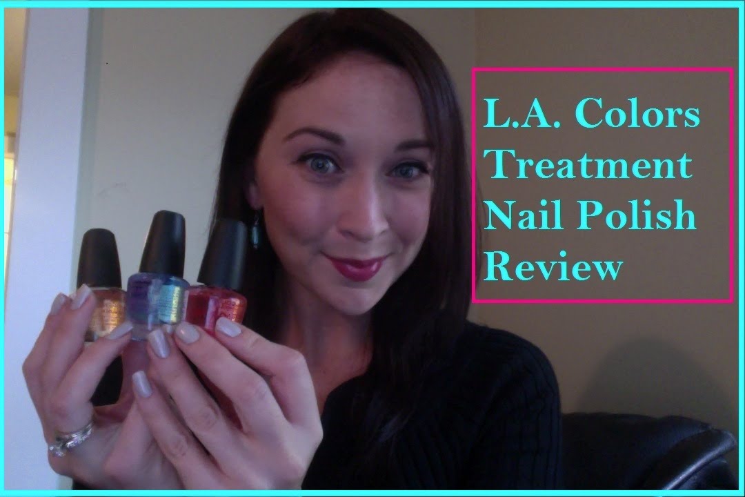 REVIEW: L.A. Colors Treatment Nail Polishes