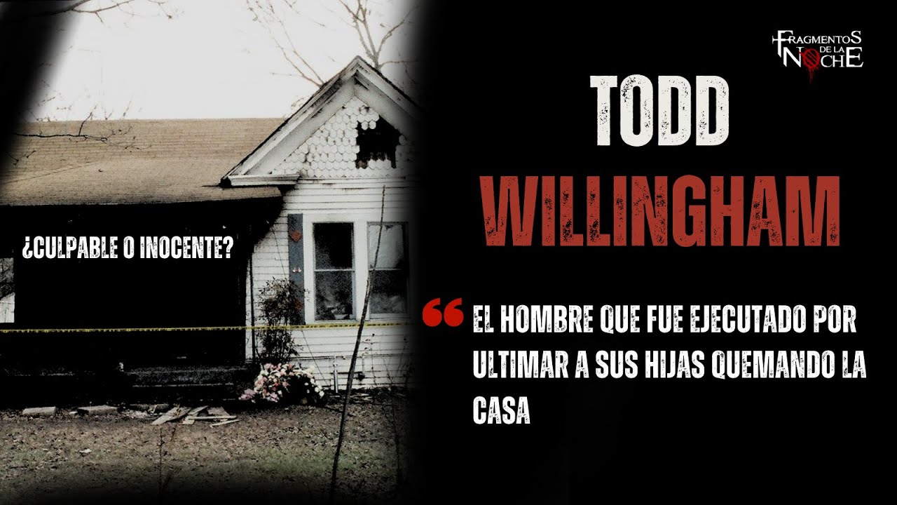 El misterioso caso de Todd Willigham | Fragmentos de la Noche