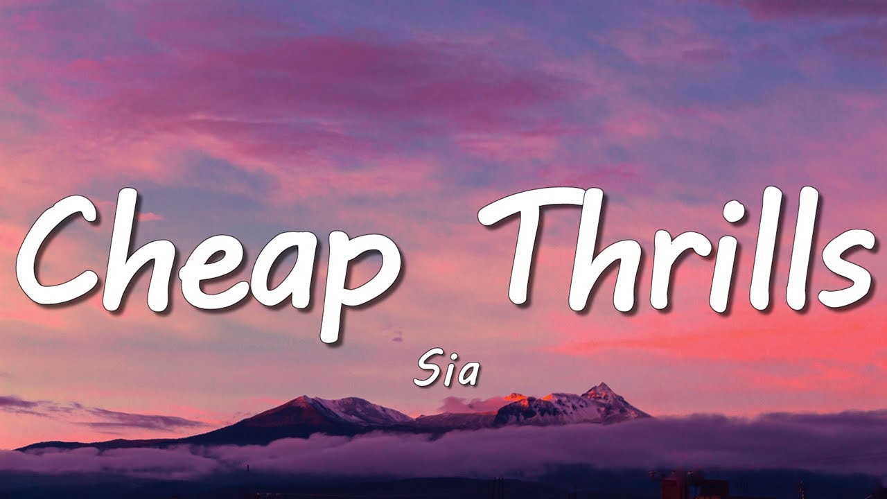 Sia - Cheap Thrills (Lyrics) ft. Sean Paul