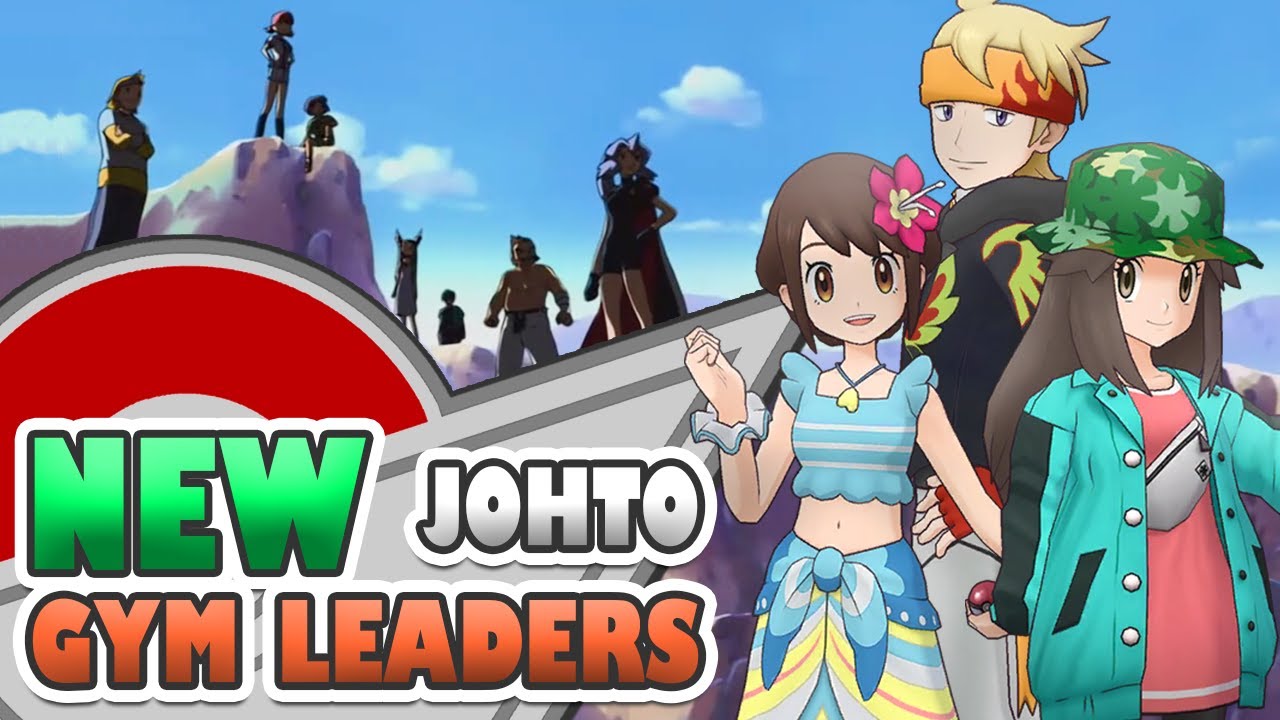 8 NEW Johto Gym Leaders