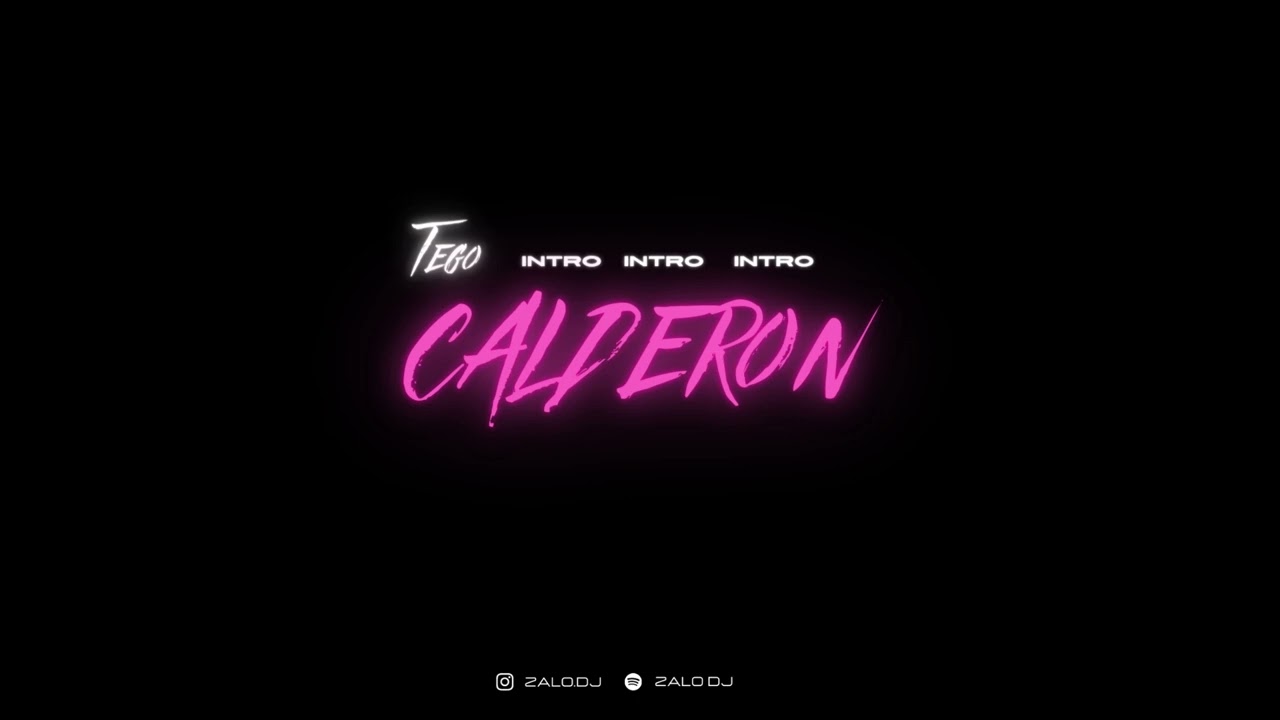 INTRO TEGO CALDERON RKT - ZALO DJ