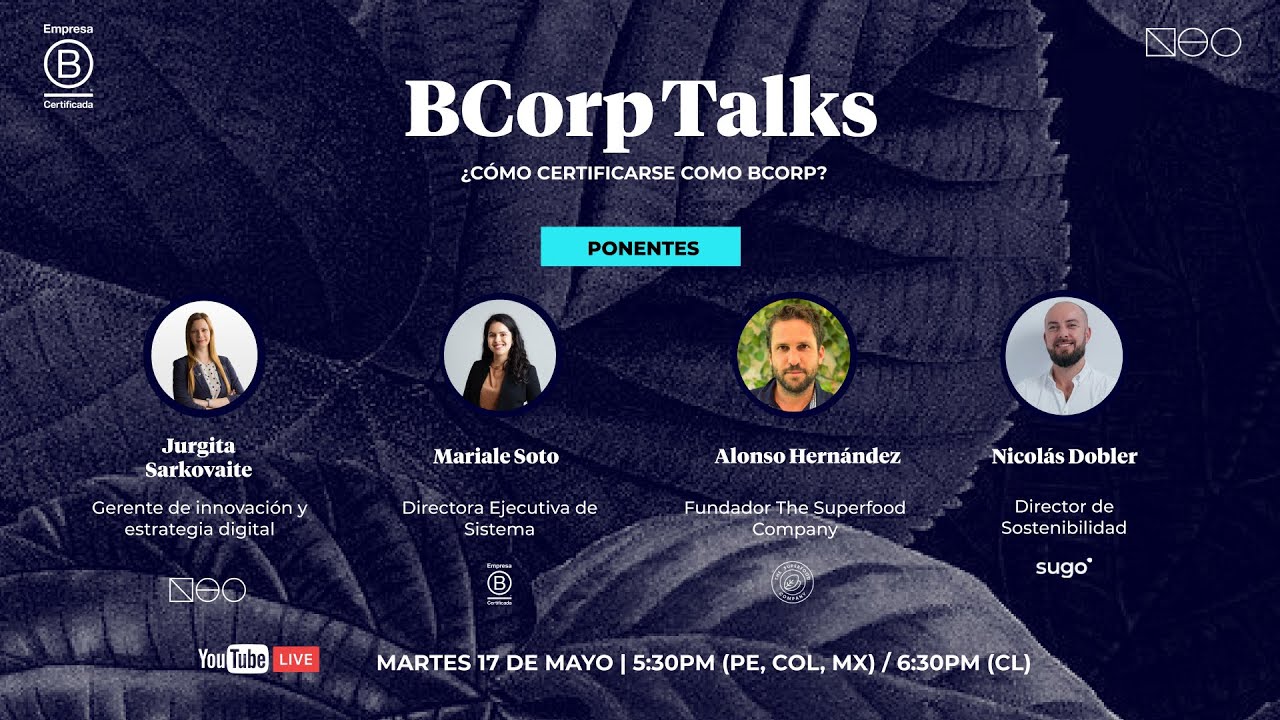 BCorp Talks: ¿Cómo certificarse como BCorp?