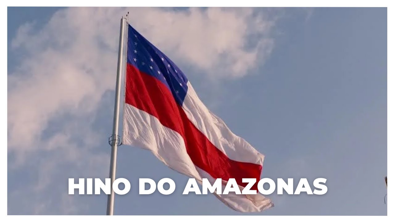 Hino do Amazonas (com letra) #MPAM