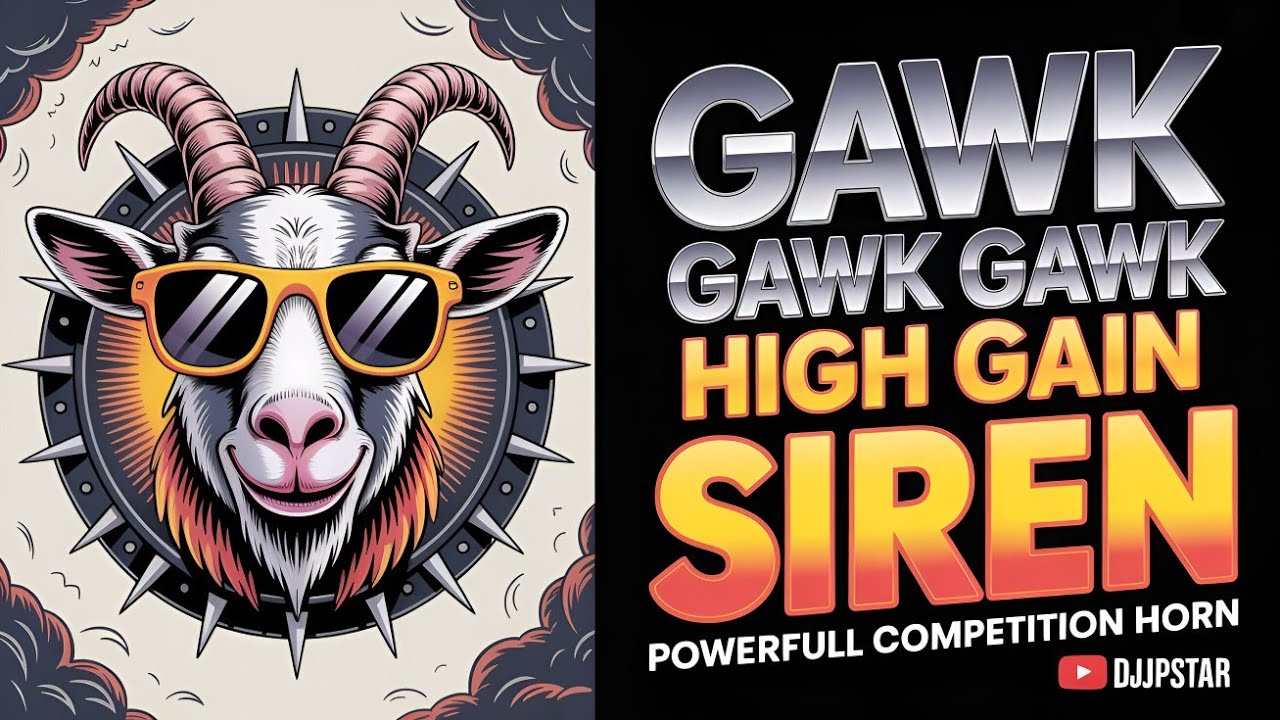 GAWK GAWK Horn 🔥 High Gain Siren Mix | Powerful Competition Horn | DJ JPSTAR