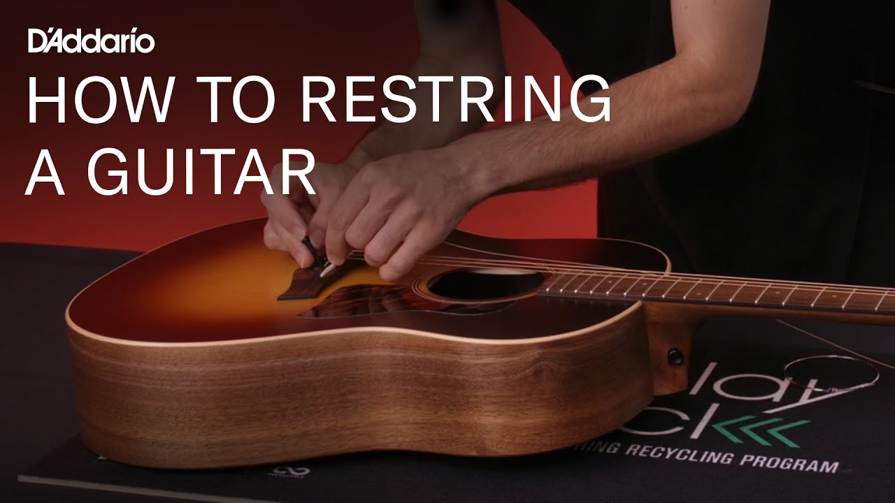 How to Restring A Guitar: Step-by-Step Guide