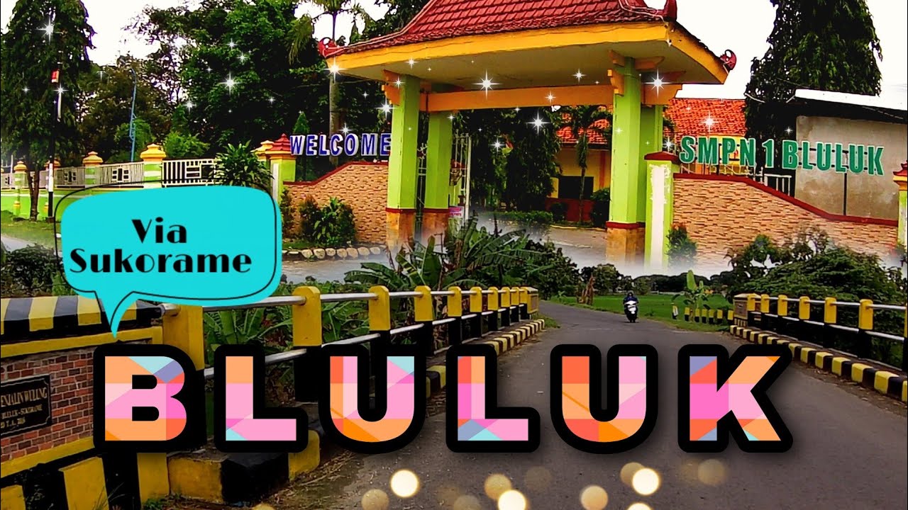 Ngeluyur Ke Kecamatan Bluluk Lewat Sukorame