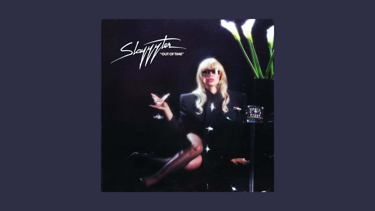 Slayyyter - Out Of Time (Sped Up)