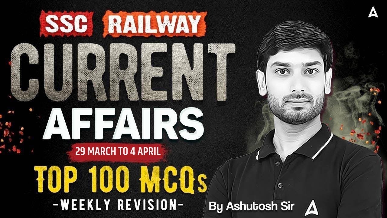 Current Affairs Today | 4 April Current Affairs 2026 | Current Affairs by Ashutosh Sir | SSC Adda247