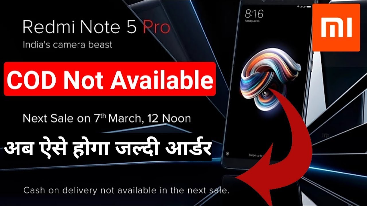 Redmi note 5/Pro Flash Sale Cash On Delivery Not Available | What to Do Now