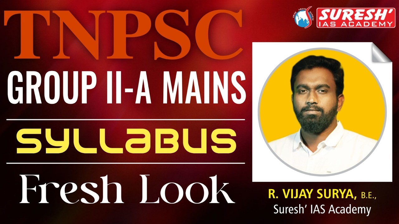 TNPSC | GROUP-IIA MAINS | SYLLABUS | FRESH LOOK | Suresh IAS Academy