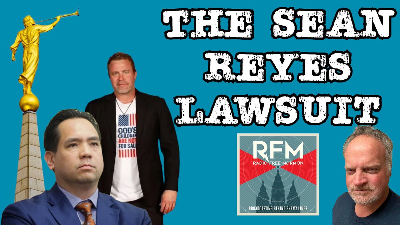 The Sean Reyes Lawsuit [Radio Free Mormon: 321]