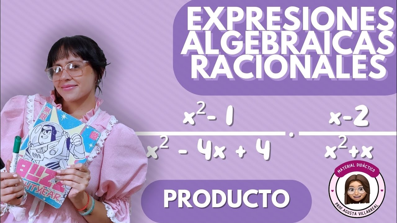 EXPRESIONES ALGEBRAICAS RACIONALES. Producto 