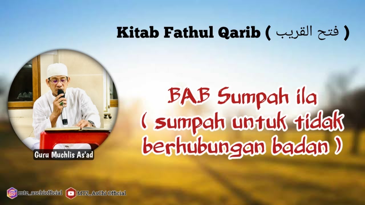 Hukum sumpah ila # tahqiq kitab فتح القريب # Guru Muchlis As'ad