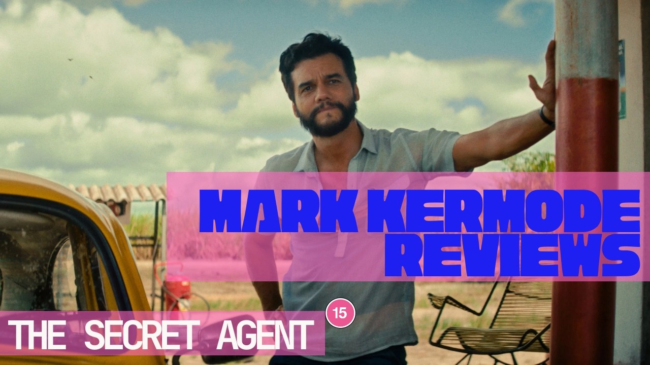 Mark Kermode reviews The Secret Agent
