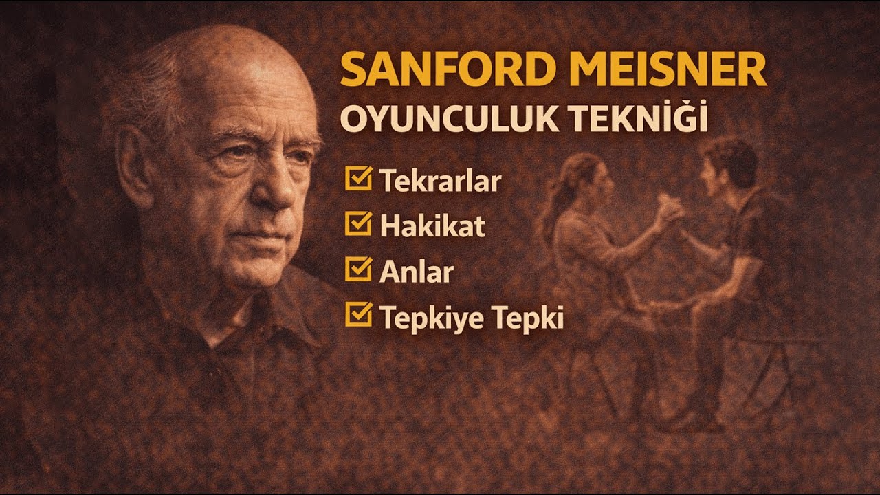 Rol Yapmayı Bırak, Gerçeği Yaşa | Sanford Meisner – On Acting İncelemesi