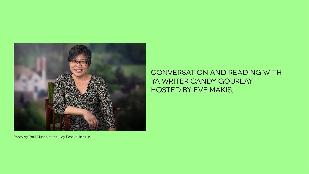Conversation and Reading with YA writer Candy Gourlay. Hosted by Eve Makis.