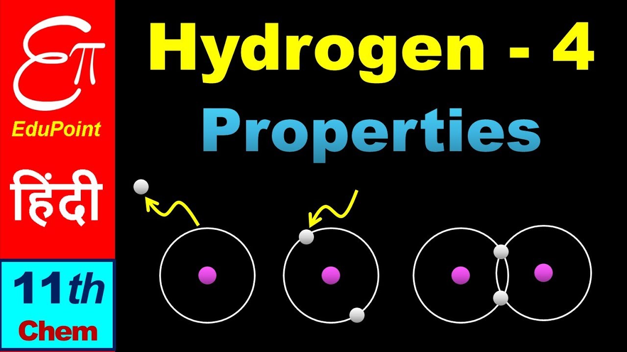 🔴 HYDROGEN - 4 || Properties of Hydrogen || Chemistry for Class 11 in HINDI