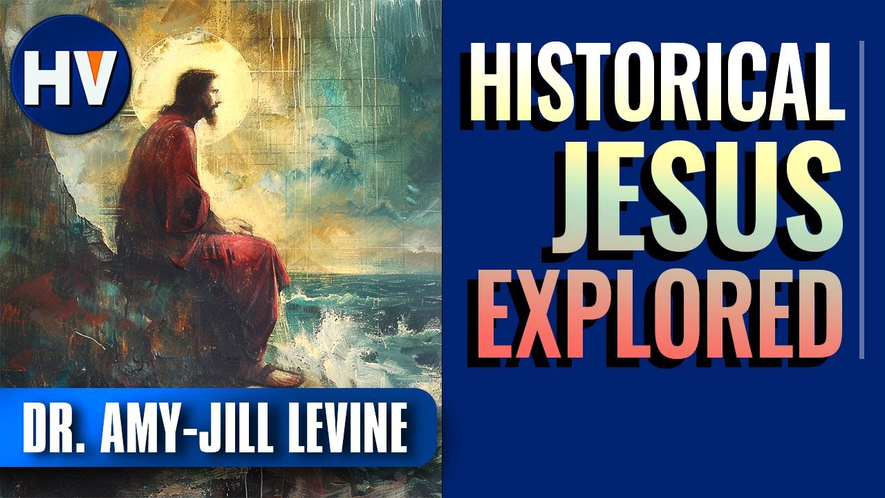 The Historical Jesus in Context | Dr. Amy-Jill Levine