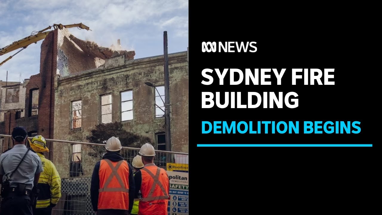Demolition work begins on Sydney building gutted by fire | ABC News