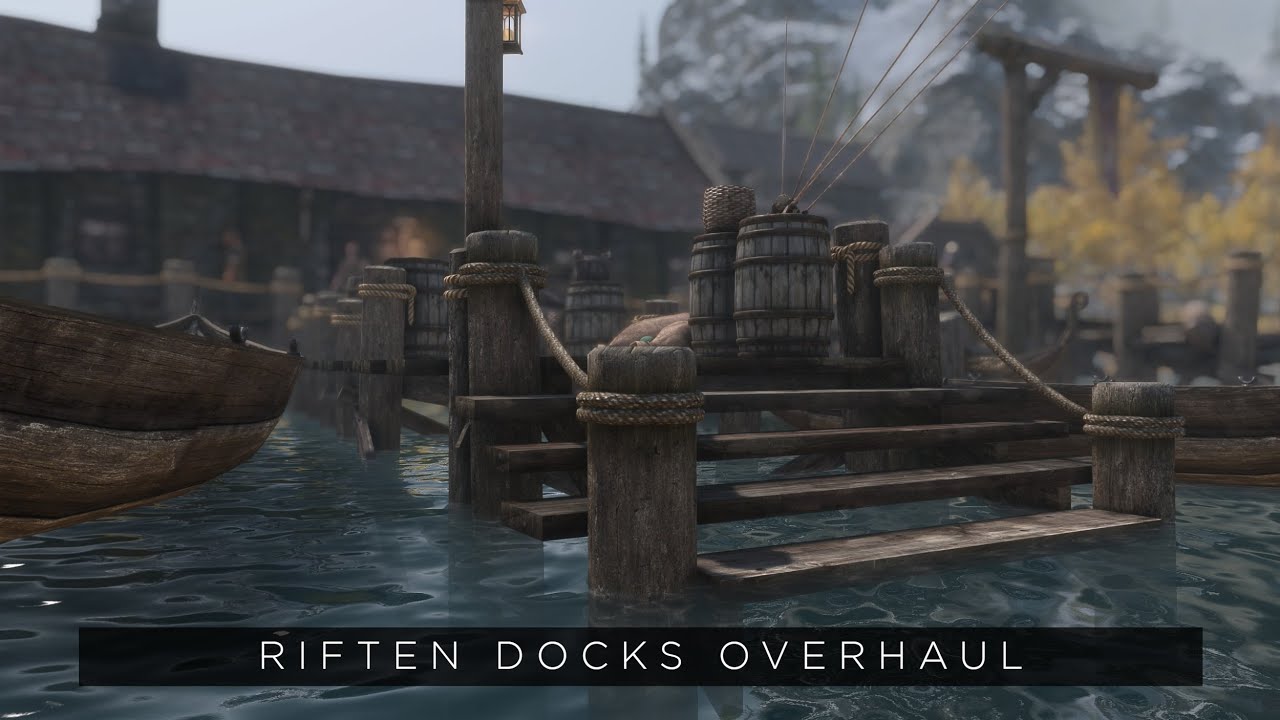 Skyrim Mod 2020: Riften Docks Overhaul