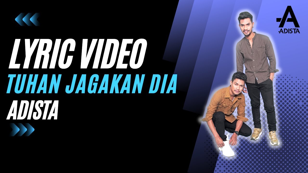 Adista - Tuhan Jagakan Dia (Official Lyric Video)