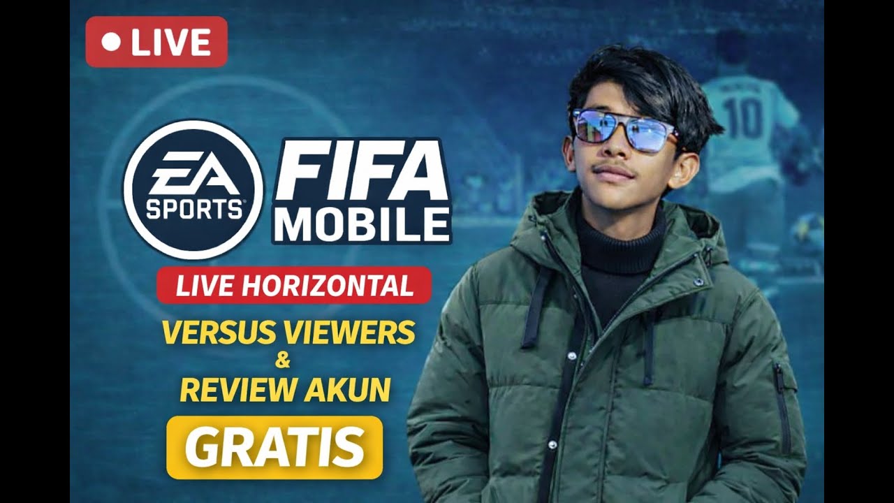 🔴 LIVE FIFA MOBILE | VERSUS VIEWERS & REVIEW AKUN PENONTON