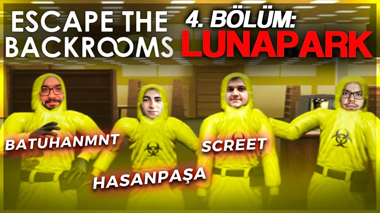 Ekipçe Lünaparka Gittik #4 | BatuhanMNT, Screet, Hasan | Escape the Backrooms