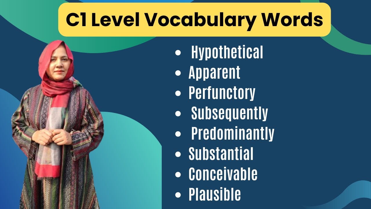 If you know these words your English is excellent - C1 Level Vocabulary Words