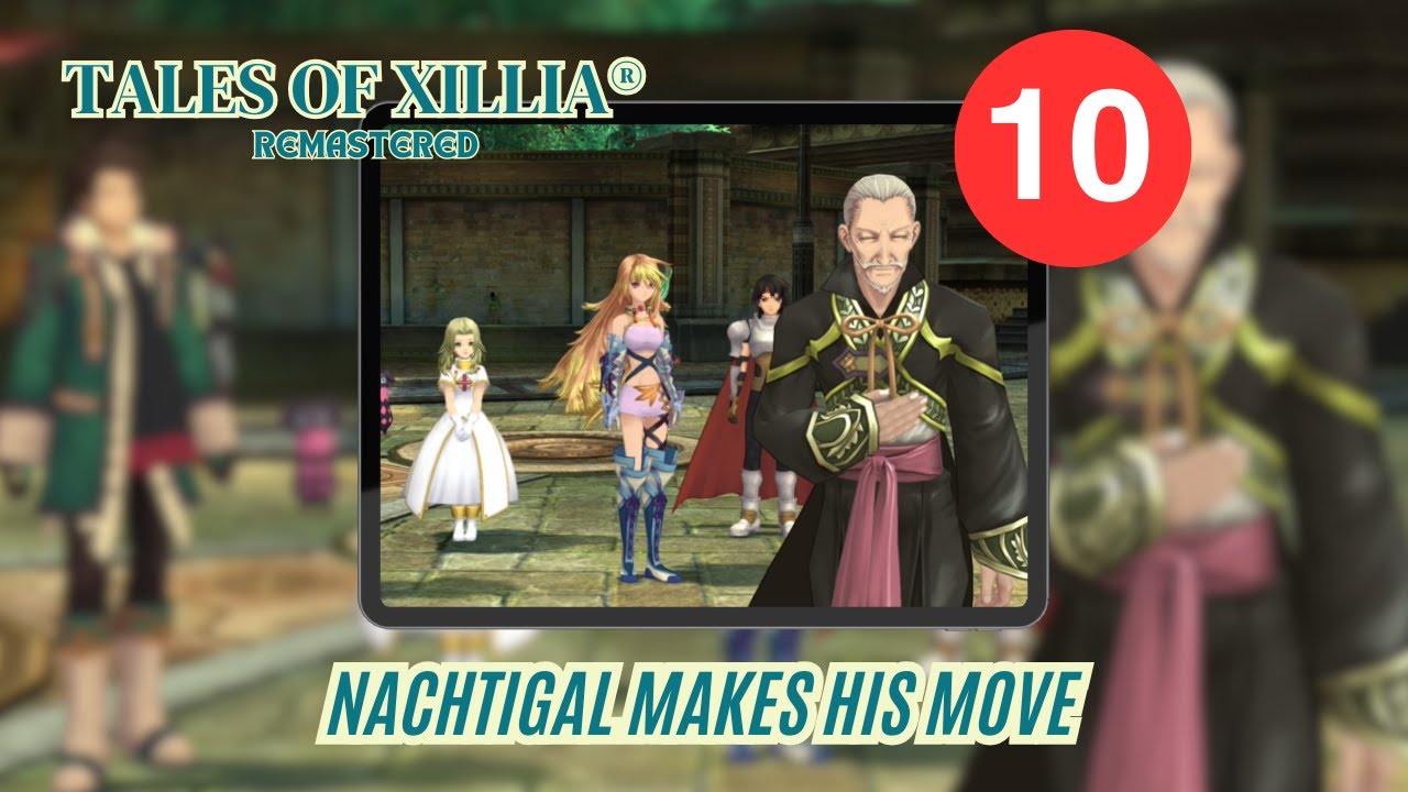 Tales of Xillia Remastered Ep 10: Rowen Joins! Sharilton Secrets + King Nachtigal First Appearance