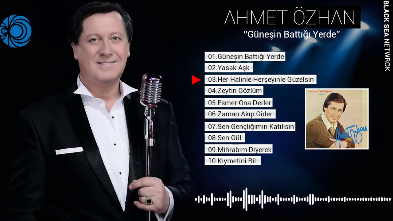 Ahmet Özhan | Her Halinle Her Şeyinle Güzelsin