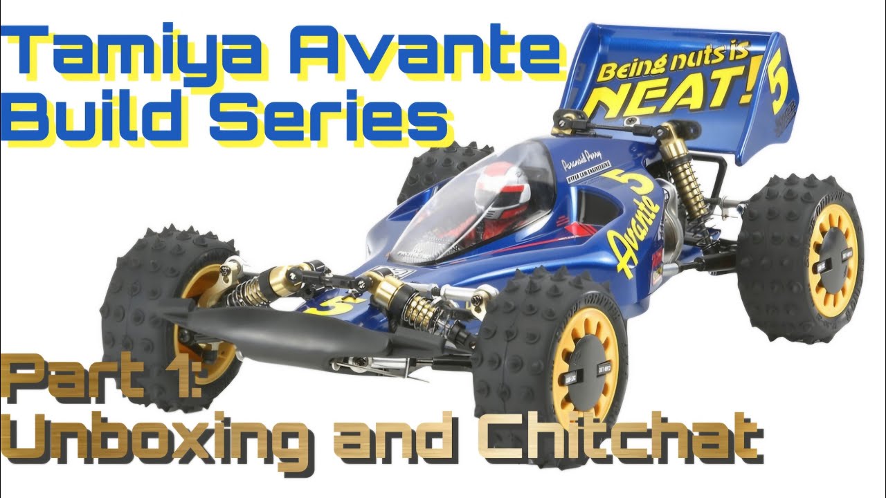 Tamiya Avante Build Series, часть 1. Распаковка и общение.