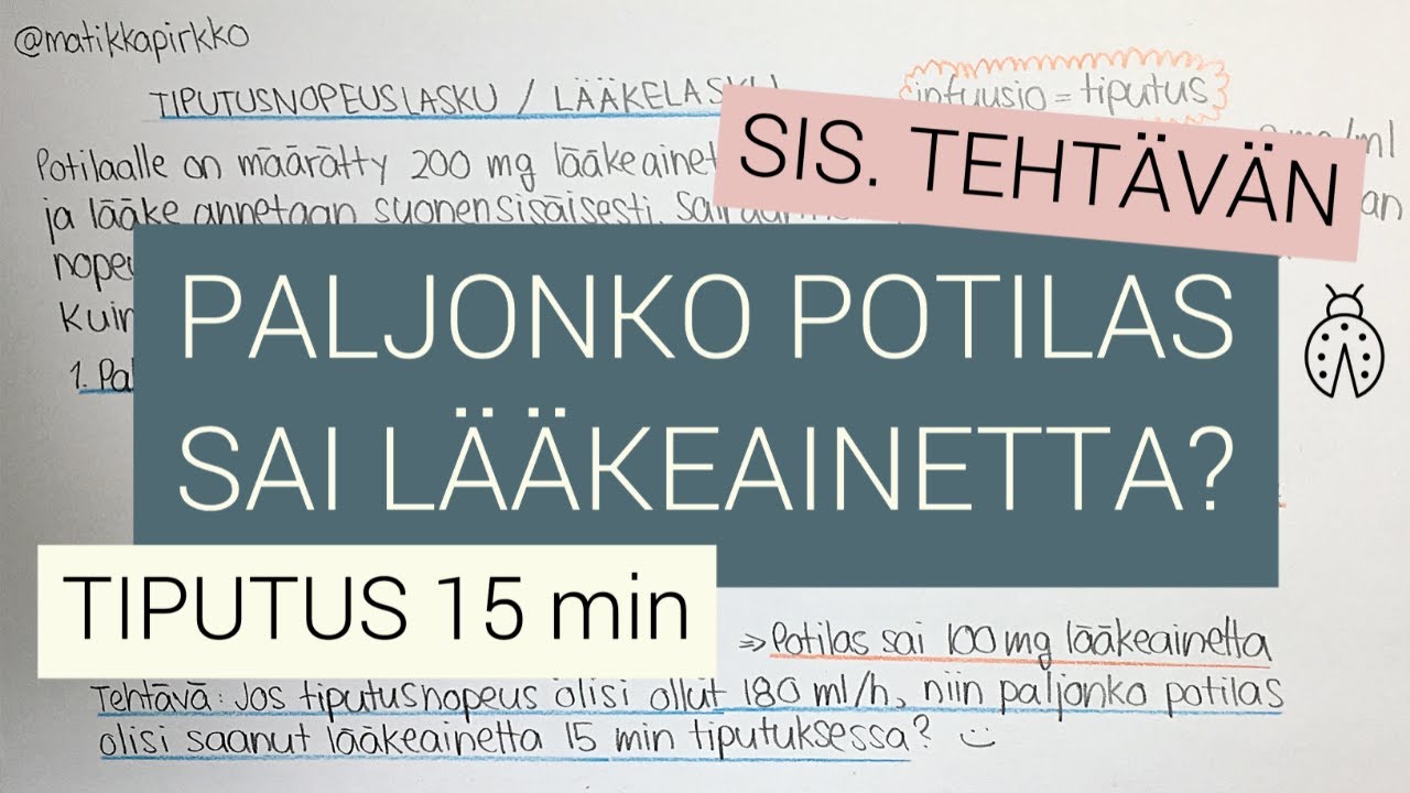 💧IV lääkelaskut/liuoslaskut: Tiputusnopeus 💧Paljonko sai lääkeainetta 15 minuutissa? 😊 Infuusio 💉