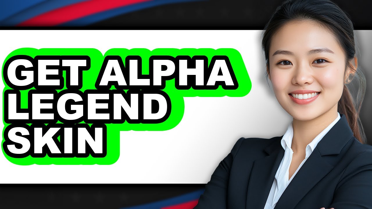 How to Get Alpha Legend Skin (only Way)
