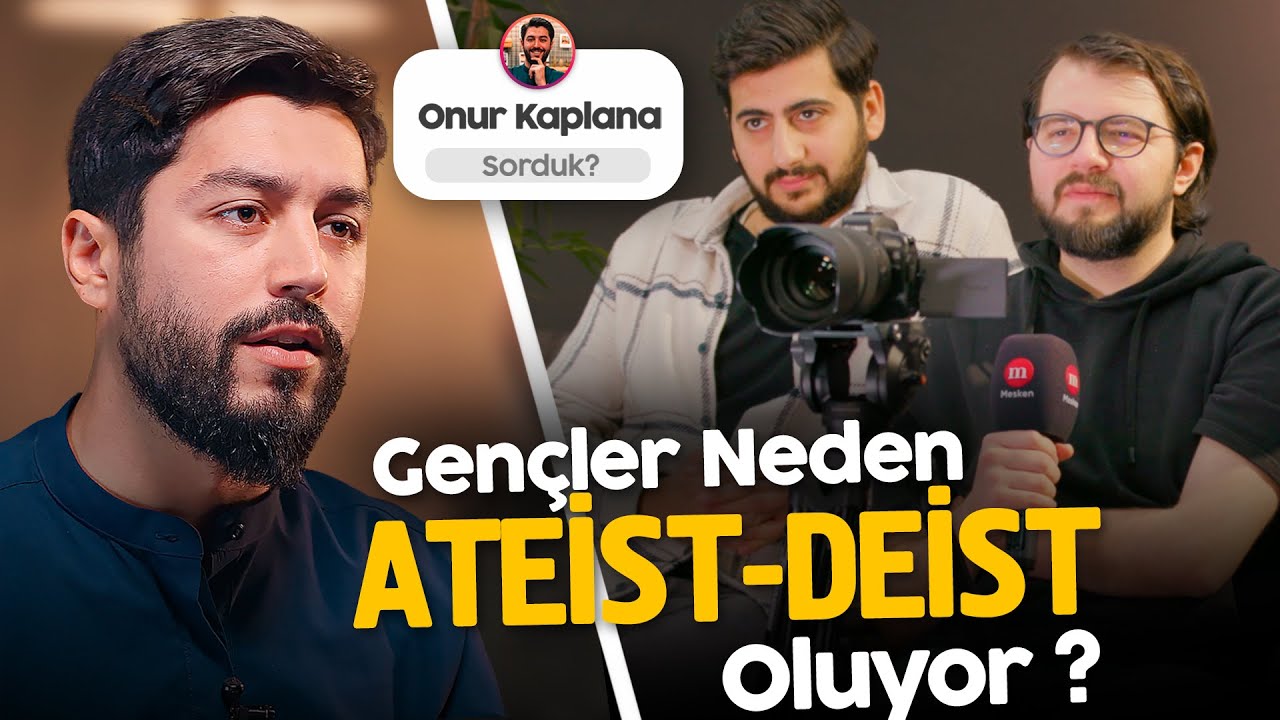 Gençler Neden ATEİST-DEİST Oluyor ? Çocuğuna Bağıran Anneler İyi İzlesin ! - Onur Kaplan'a Sorduk