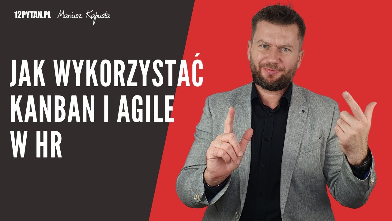 Jak wykorzystać Kanban i Agile w HR #138