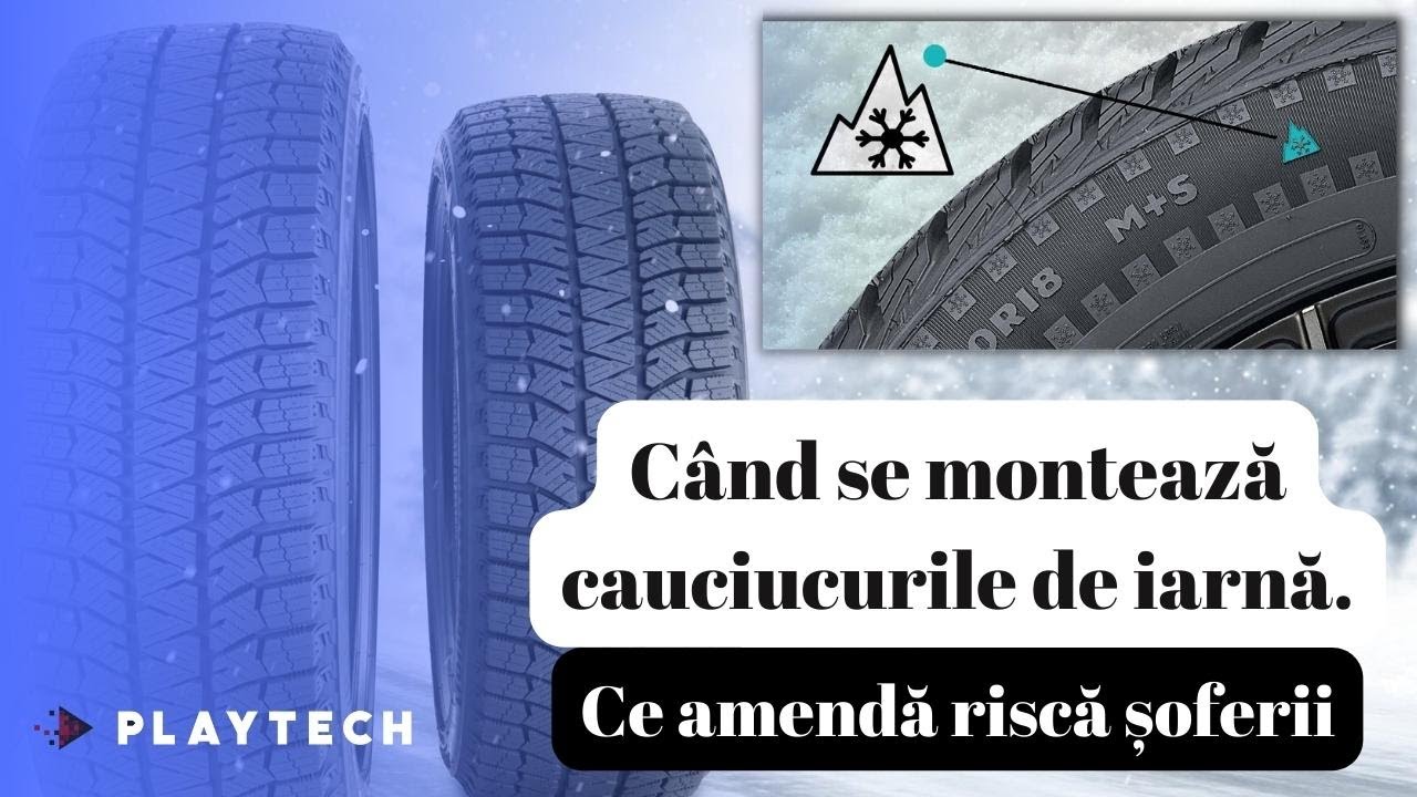 Cauciucuri de iarnă 2022. C&acirc;nd trebuie schimbate și &icirc;n ce condiții poți fi amendat. Ghid complet