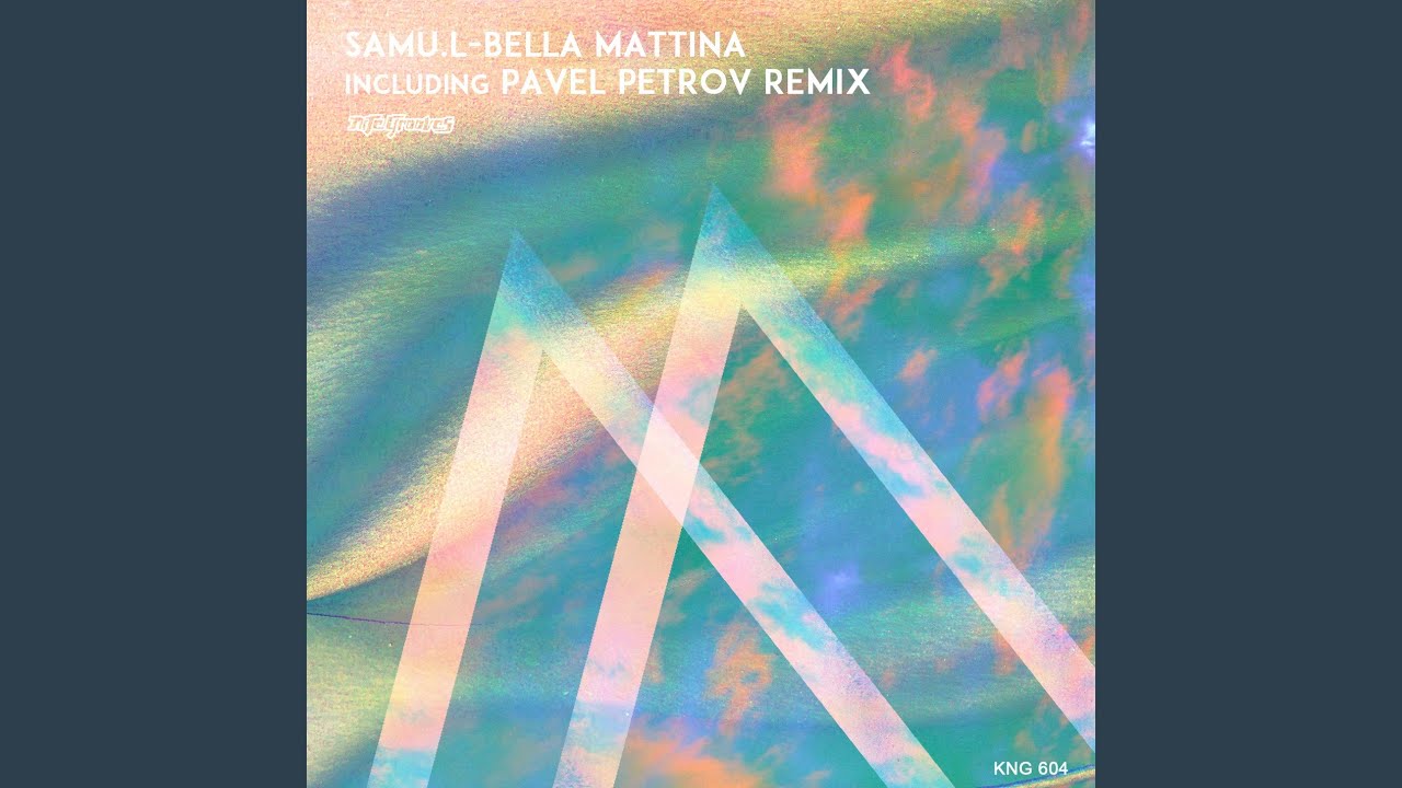 Bella Mattina (Pavel Petrov Remix)